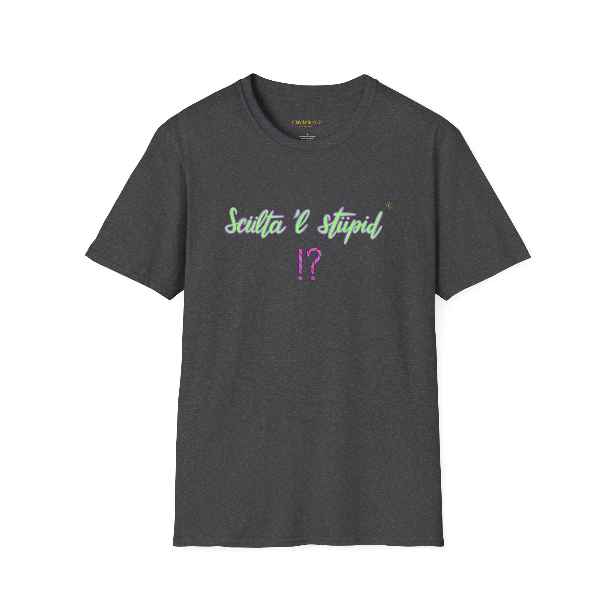 T shirt - sculta 'l stupid ❗❓