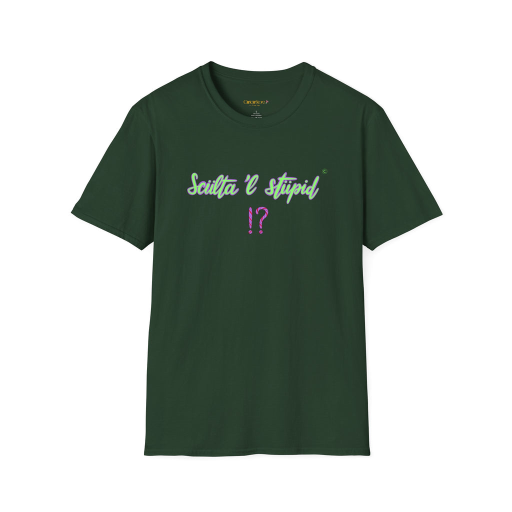 T shirt - sculta 'l stupid ❗❓