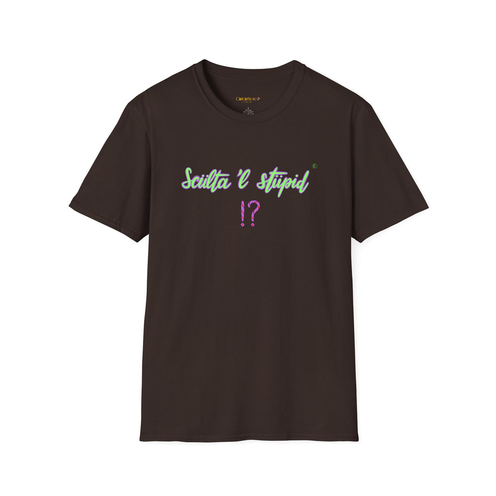 T shirt - sculta 'l stupid ❗❓