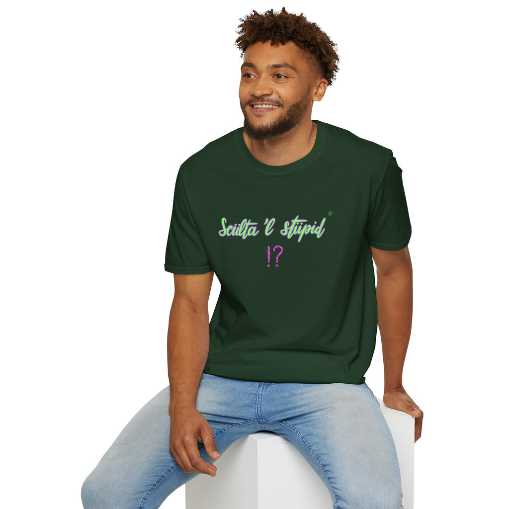 T shirt - sculta 'l stupid ❗❓