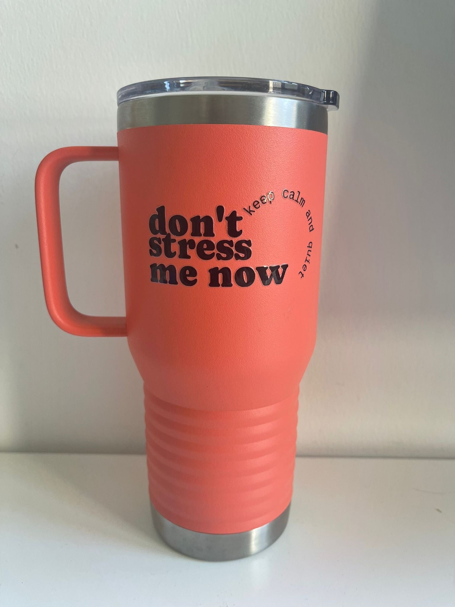 Mug da viaggio 600ml. Don't stress me now.