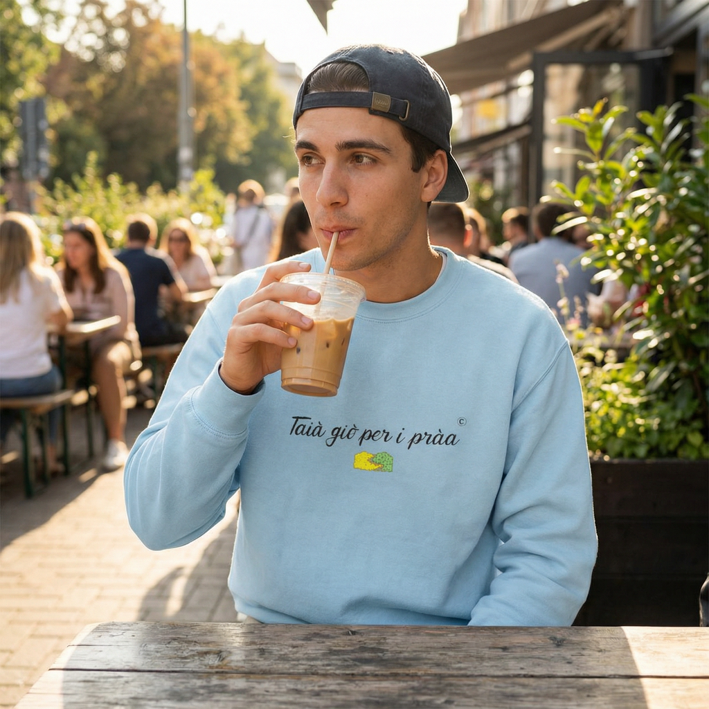 Felpa girocollo- taja giò per i praà ✂- Valtellina street- ricamo PREMIUM