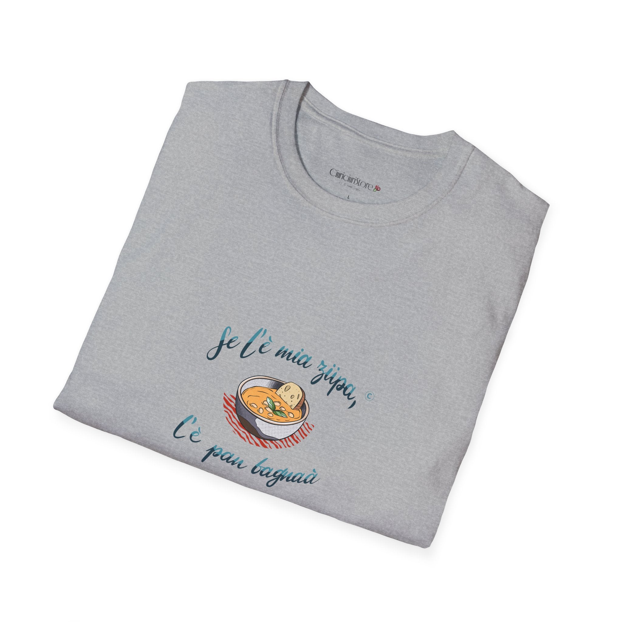 T-Shirt-Se l è mia zupa🥖