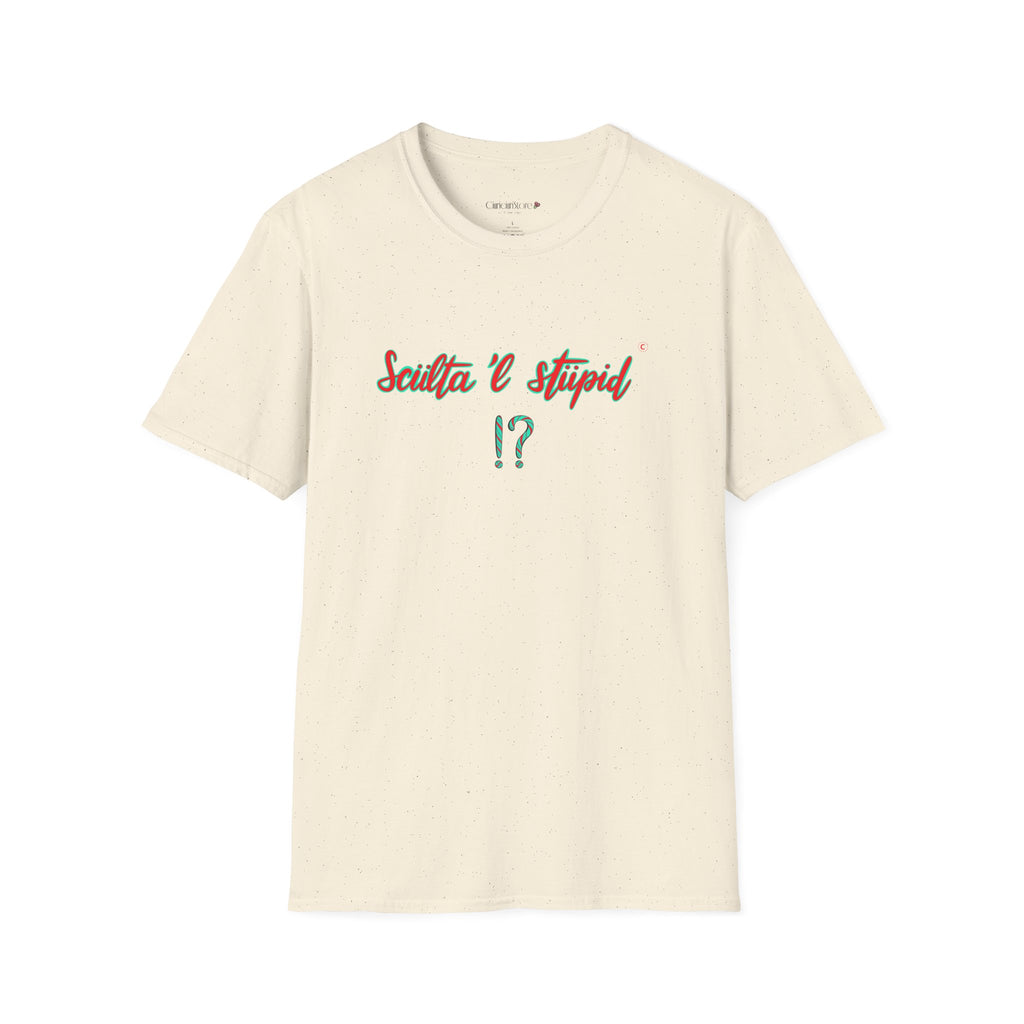 T shirt - sculta 'l stupid ❗❓