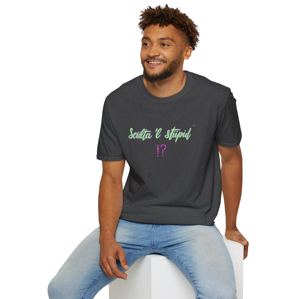 T shirt - sculta 'l stupid ❗❓