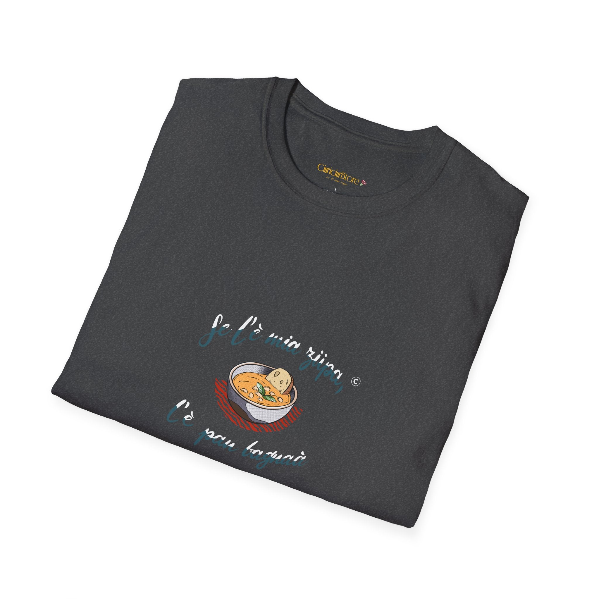 T-Shirt-Se l è mia zupa🥖