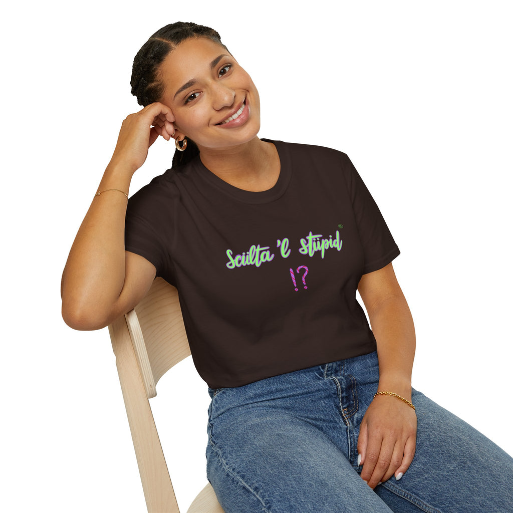 T shirt - sculta 'l stupid ❗❓