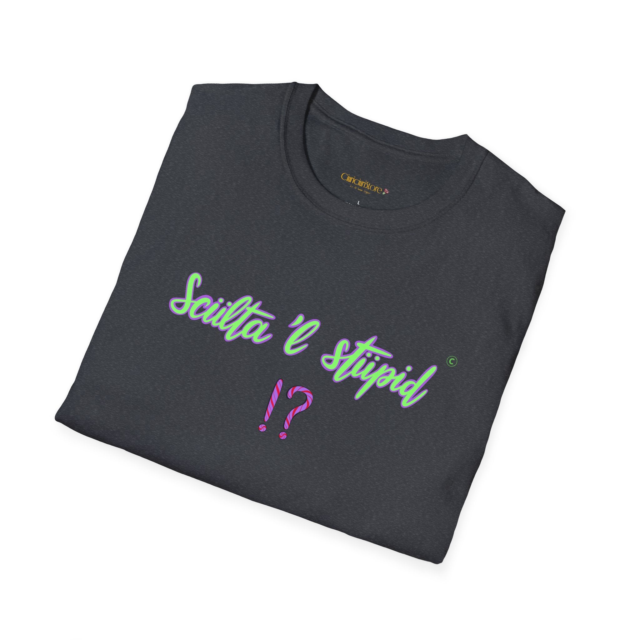 T shirt - sculta 'l stupid ❗❓