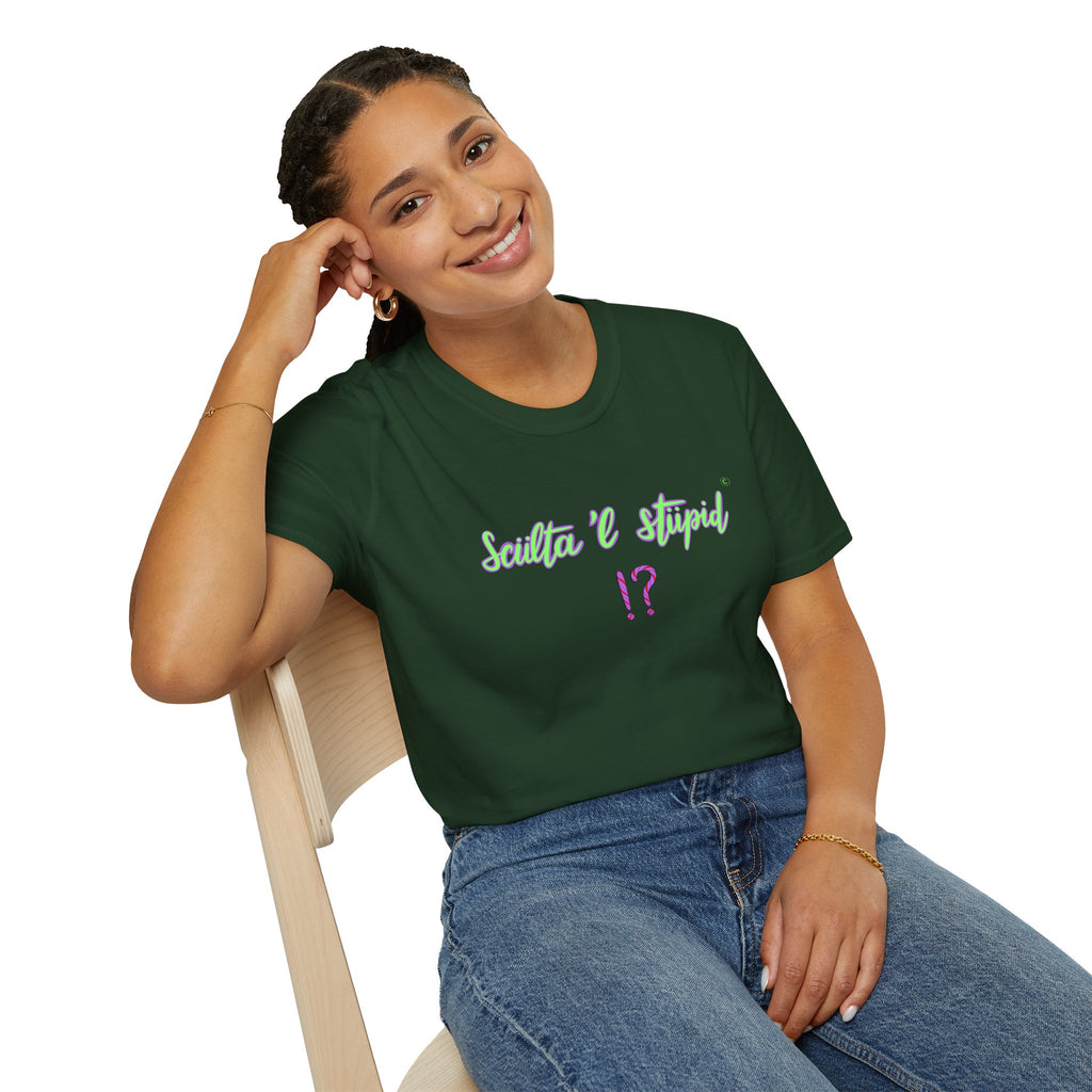T shirt - sculta 'l stupid ❗❓